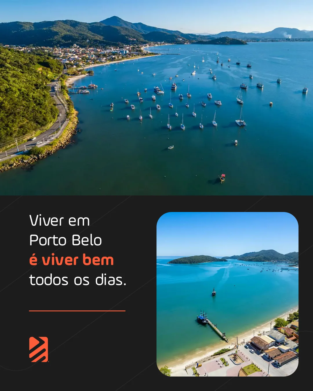 Arte com vista aérea da enseada de Porto Belo cheia de barcos e a frase “Viver em Porto Belo é viver bem todos os dias”